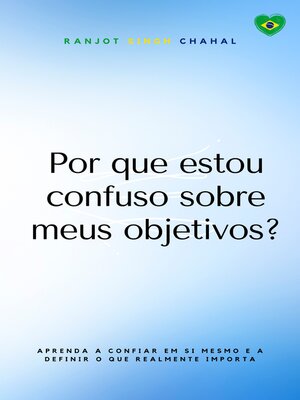 cover image of Por que estou confuso sobre meus objetivos?